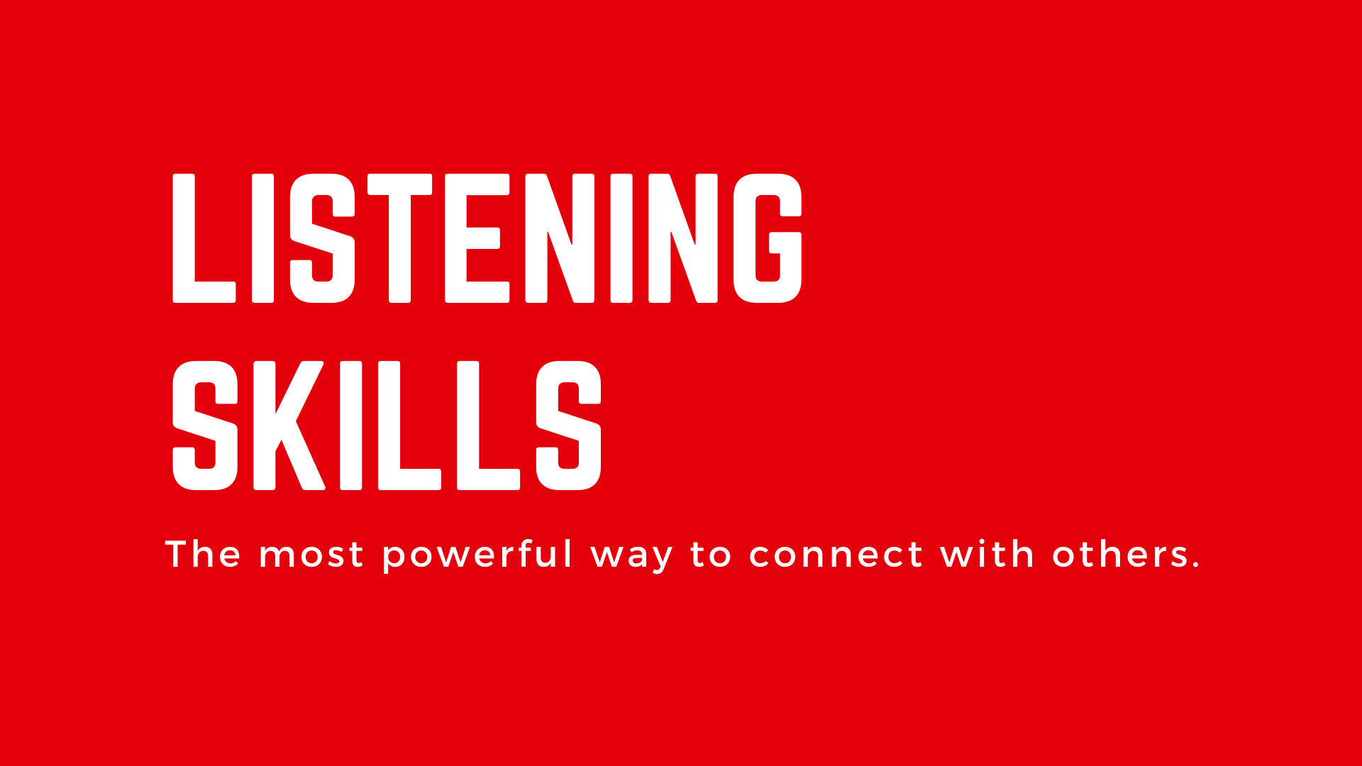 Powerful Listening Skills