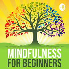Mindfulness for Beginners
